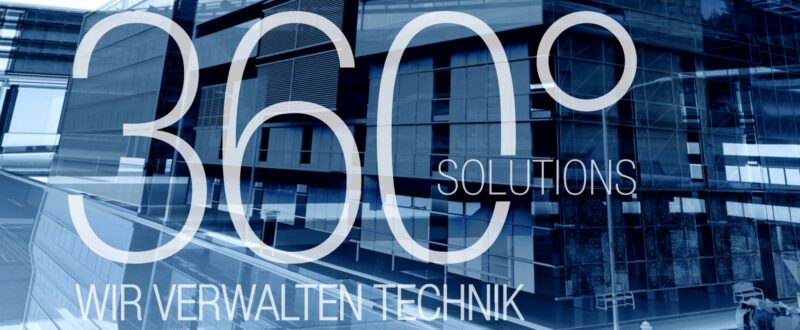 360 Solutions TAB Technische Anlagen Betreuung 360 Solutions TAB Technische Anlagen Betreuung